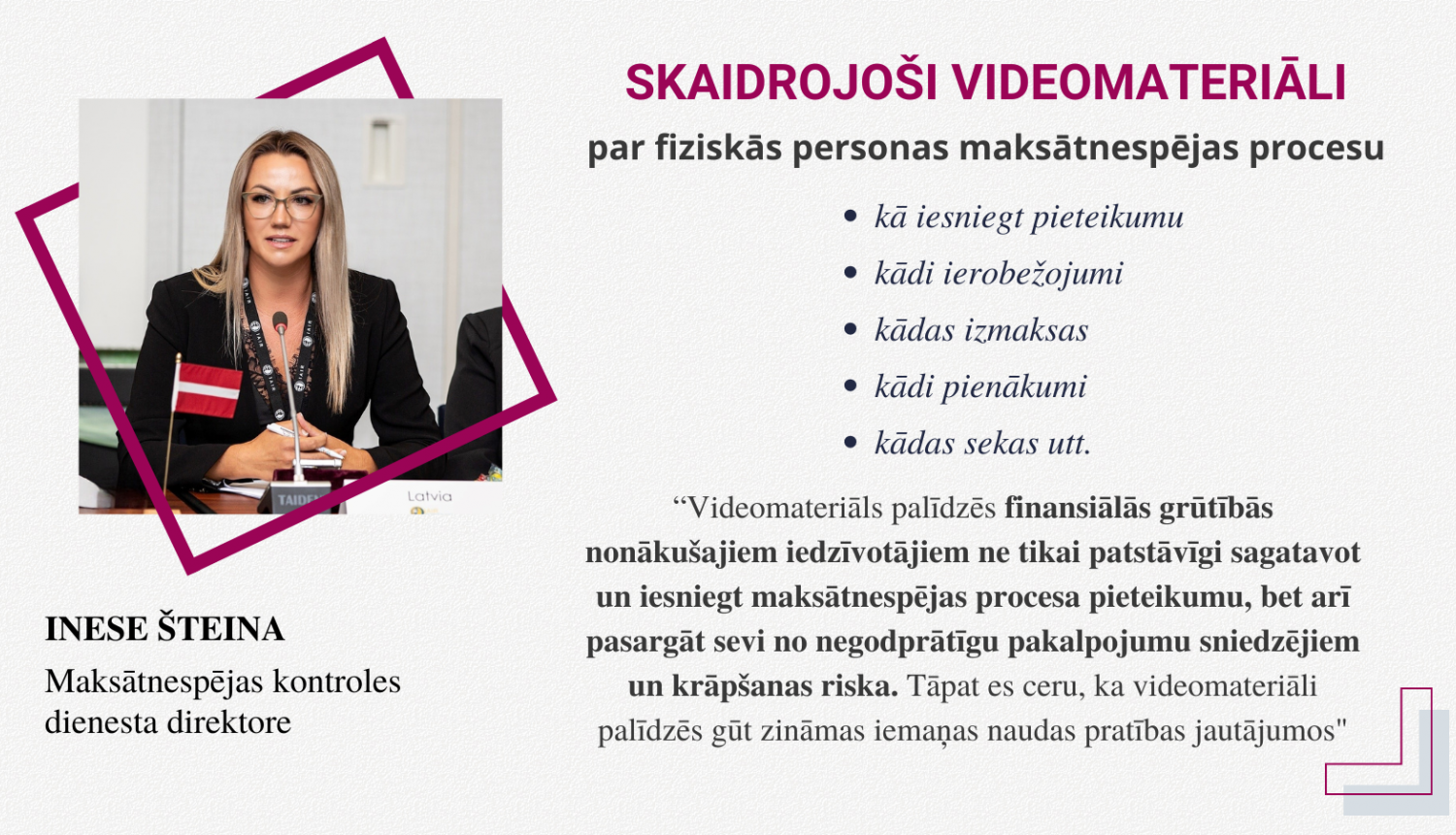 Inese Šteina. Paziņojums par skaidrojošu videomateriālu pieejamību.